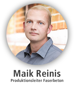 Maik Reinis - Produktionsleiter Faserbeton